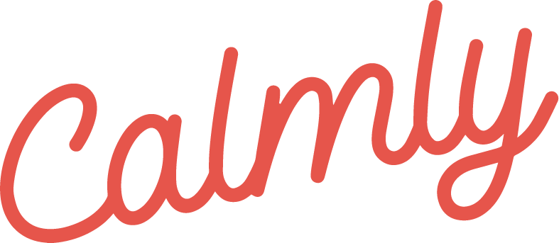 Calmly